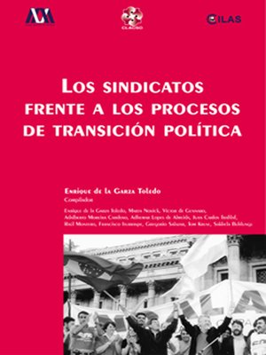 cover image of Los sindicatos frente a los procesos de transición política